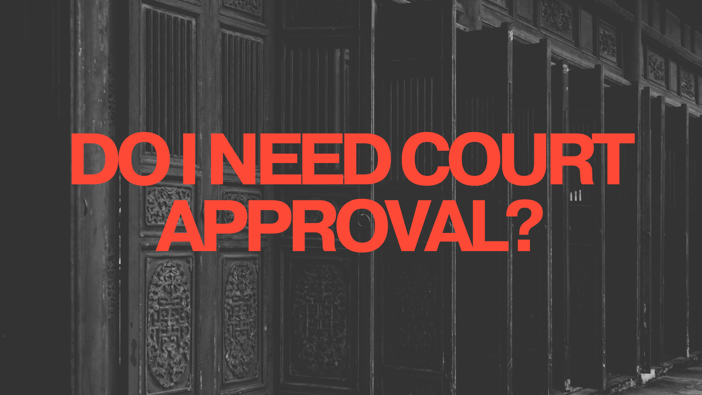 Do I need court approval illustration